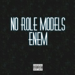 No Role Models (Prod. By Mors)