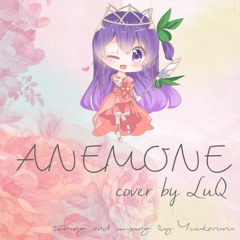 [LuQ] Anemone - Mai Nakahara (Kamichama Karin ED)