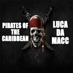 Pirates Of The Caribbean (Luca Da Macc Trap Remix)