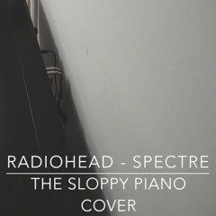 Radiohead - Spectre | Piano Cover