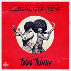 IlLegal Content - Feel Funky (Original Mix) - CLIP