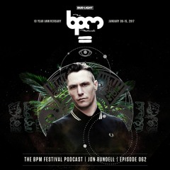 The BPM Festival Podcast 062 - Jon Rundell