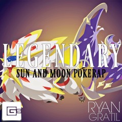 Legendary (Pokémon Sun/Moon Rap) PROD. BY CG5 [ft. Ryan Gratil]