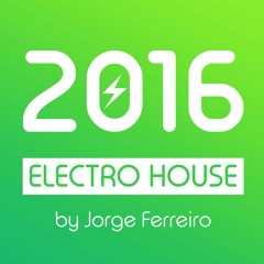 2016 - Electro House & Bounce