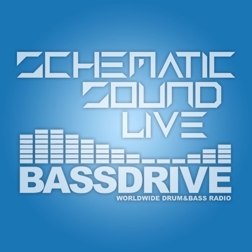 Schematic Sound (not)LIVE On Bassdrive 12 - 24 - 16