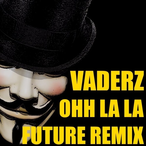 The Wise Guys - Ooh La La (Vaderz Future Remix)
