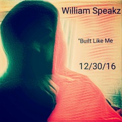 Built Like Me (Prod. By Dez Wright)