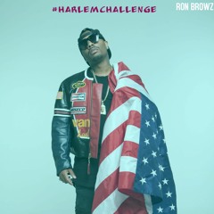 Ron Browz - Harlem Challenge (2017)