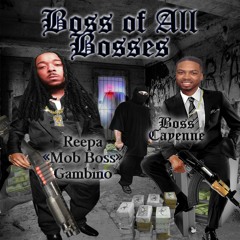 Boss Cayenne & Reepa "Mob Boss" Gambino -Higher U Take Me
