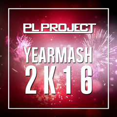 PL Project - Yearmash 2K16 [56 Songs Mashup]