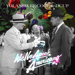 Yolanda Be Cool Vs DCUP - We No Speak Americano (BeKnight Remix)