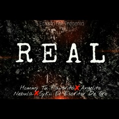 Real - Hommy, Angelito, Nebula & Syki (5 Estrella Ent.)