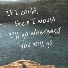 wherever you will go (the calling)