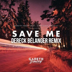 Gareth Emery Feat. Christina Novelli - Save Me (Dereck Bélanger Remix)