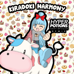 MYLK - Kiradoki Harmony (Hyper Potions Remix)