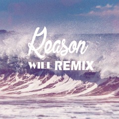 reason ( Wiee Remix Unofficial ) test