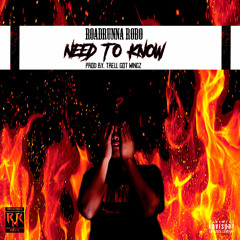 Need To Know [Prod. By Trell Got Wingz]