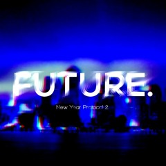 FUTURE: New Year Protocol 2