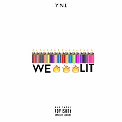 YNL - We Lit!