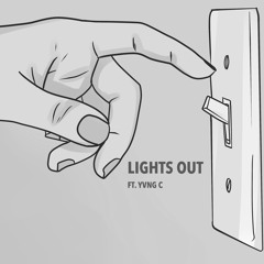 Lights Out (feat. YVNG C)