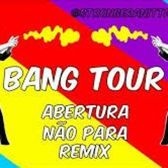 Anitta - Introdução E Não Para (Bang Tour Extended Remix Version)