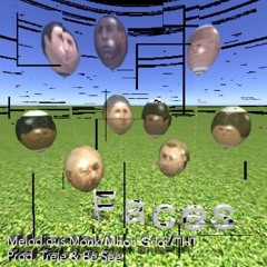 Faces w/ Mhon Griot & THT (prod. Trele x Be See)