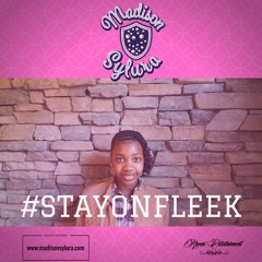 STAY ON FLEEK