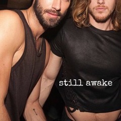 still awake