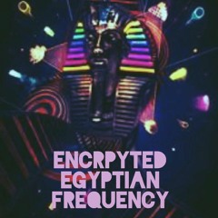 Encrypted Egyptian Frequency - Jake The Prophet X Foebevas