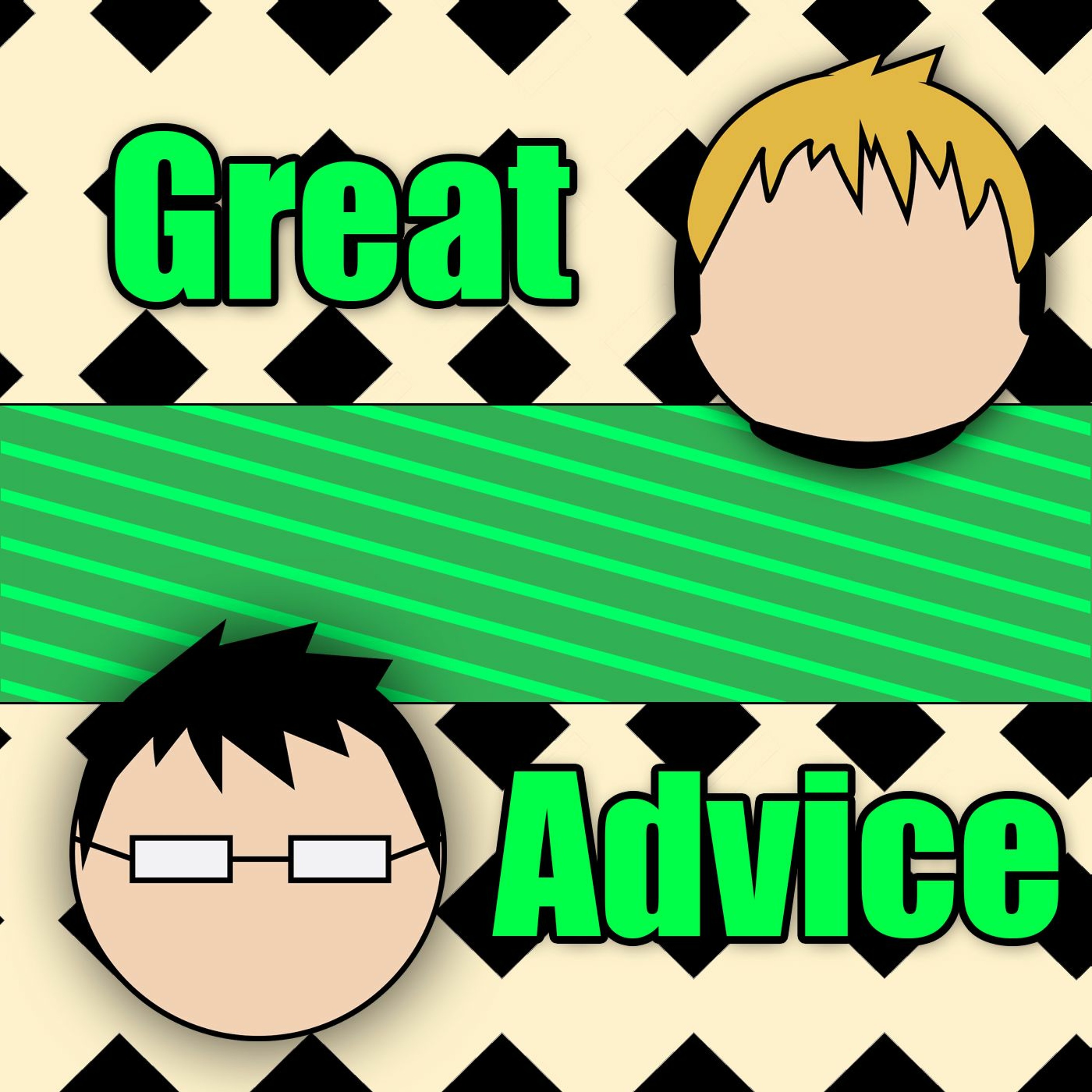 Bubbles Butts Kill - Great Advice Podcast Episode 29 episode artwork