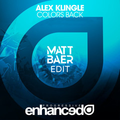 Alex Klingle - Colors Back (Matt Baer Edit)