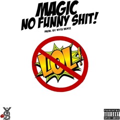 No Funny Shit Freestyle  ( Prod. By Slay )