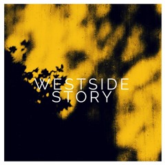 WestSideStory ft. Wisco