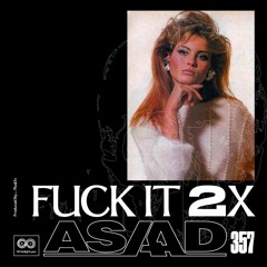 Fuck It 2x (Prod. Plustfx)