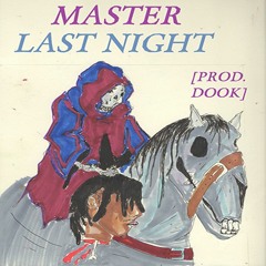 Last Night [Prod. Dook]
