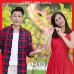 LK: Khai Xuân Đón Lộc l Đông Nhi - Issac