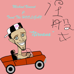 "Nirvana" (Feat. Trent the HOOLiGAN)[Prod. By Emani]