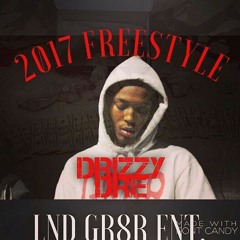 DRIZZY DRE- 2017 FREESTYLE(Prod. By llja)
