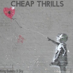 King Queezy X Sky - Cheap Thrills