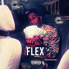 Oshea -I Flex featuring Brite prod Frelli Parks