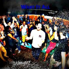 Want It All X Lil'C X Juice