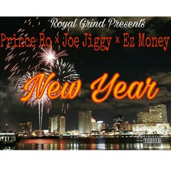 New Year - Prince Ro + Joe Jiggy + Ez Money