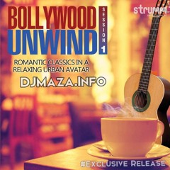 Tu Hi Re (The Unwind Mix) - DJMaza.Info