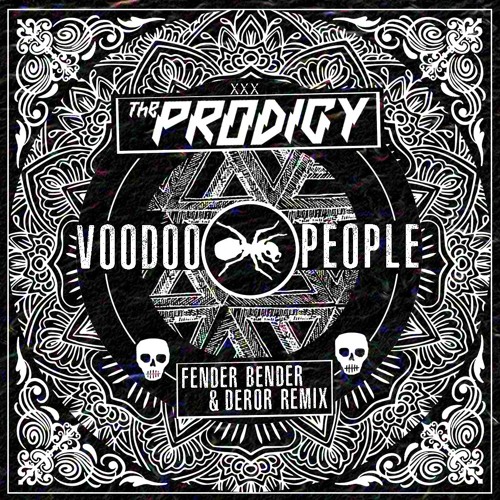 Stream The Prodigy - Voodoo People (Fender Bender & Deror Remix )*Free  Download* by FenderBender | Listen online for free on SoundCloud