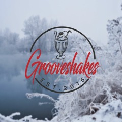 Grooveshakes New Year's Mix >> Winter Vibes