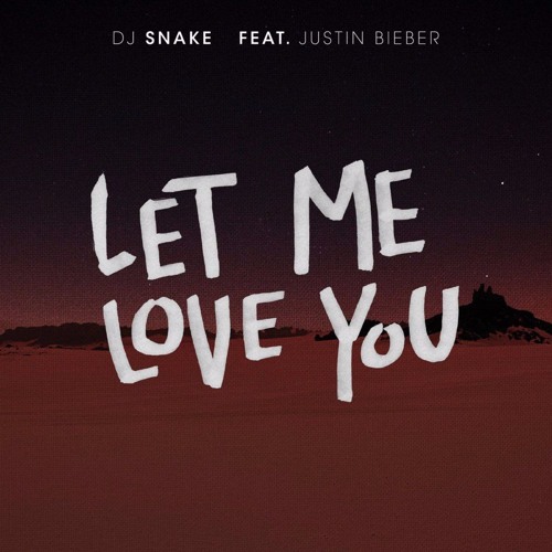 Dj Snake Let Me Love You Ft Justin Bieber Remake Click Buy