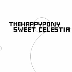 TheHappyPony - Sweet Celestia
