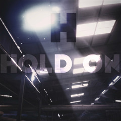 Hold On