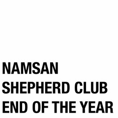 NAMSAN SHEPHERD CLUB END OF THE YEAR MIXTAPE 2016 - J.W