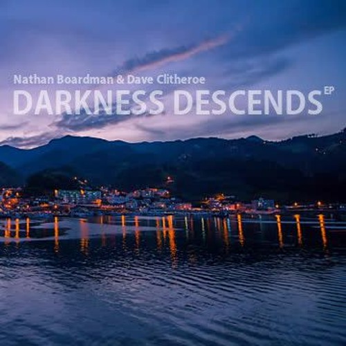 Nathan Boardman & Dave Clitheroe - Raindrops At Dawn